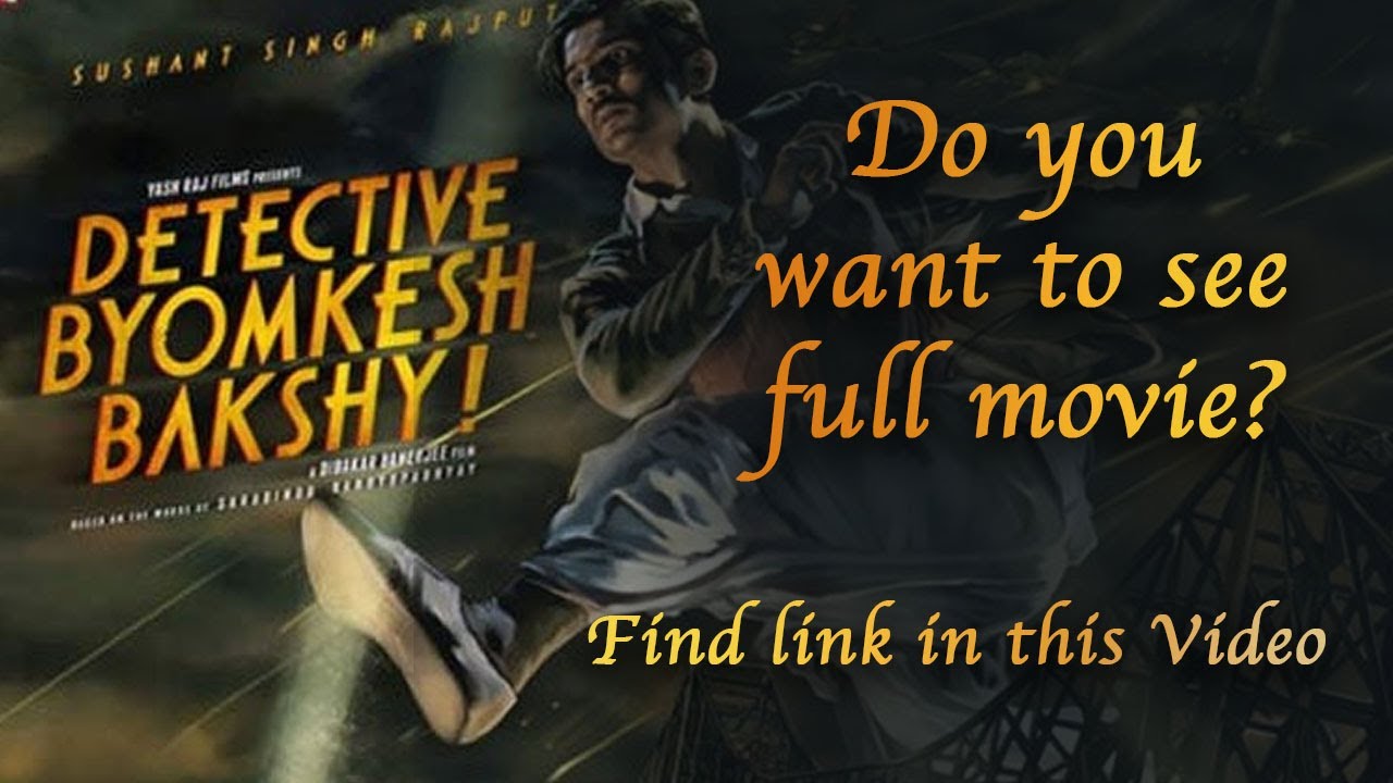detective byomkesh bakshy full movie from world4u
